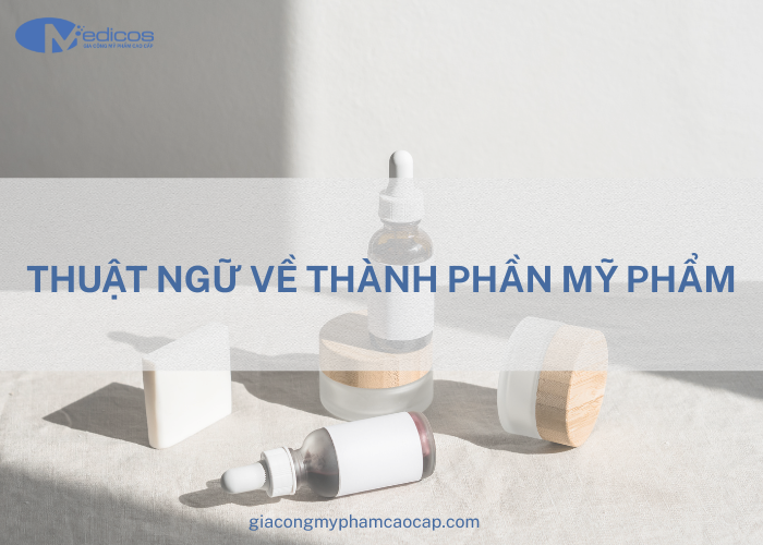 Các thuật ngữ về thành phần mỹ phẩm