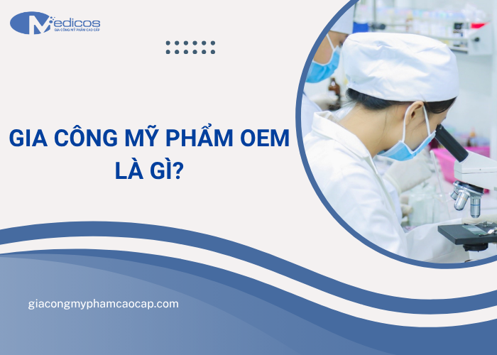 Gia công mỹ phẩm OEM