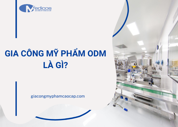 Gia công mỹ phẩm ODM