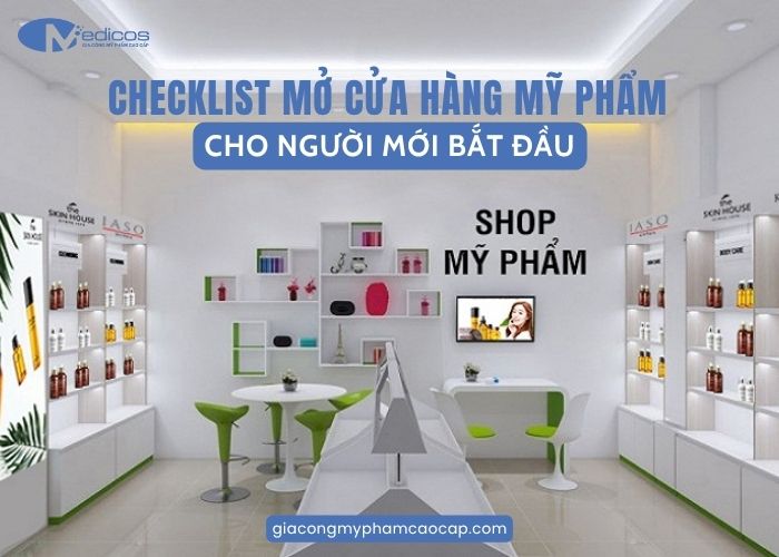 Checklist mở cửa hàng mỹ phẩm từ A-Z cho người mới bắt đầu
