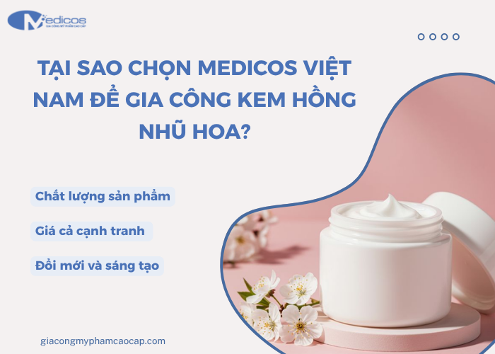 Medicos cung cấp dịch vụ gia công kem hồng nhũ hoa