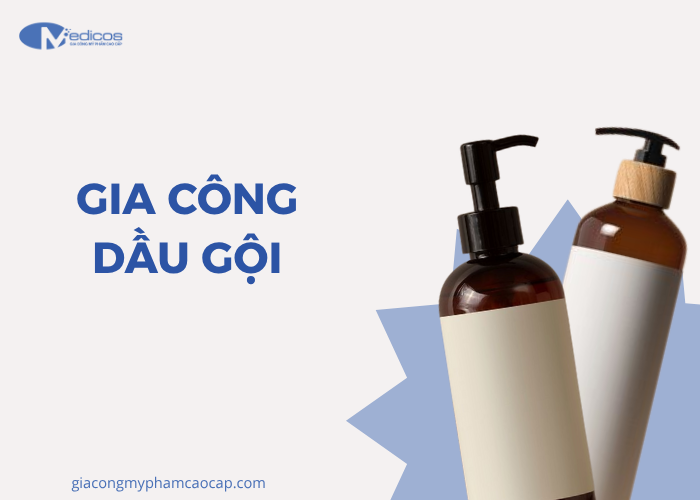 Dịch vụ gia công dầu gội