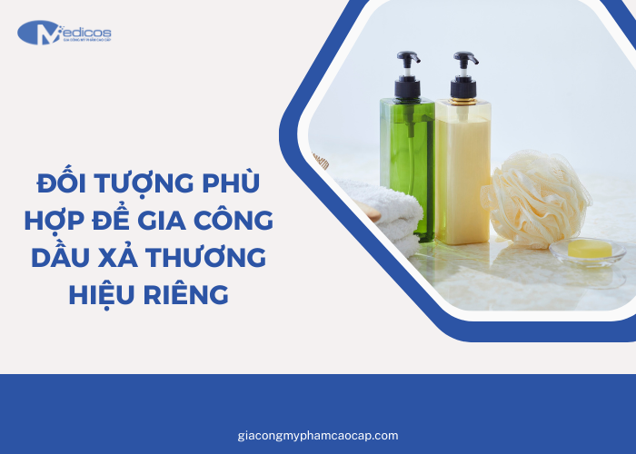 Các đối tượng nên gia công dầu xả thương hiệu riêng