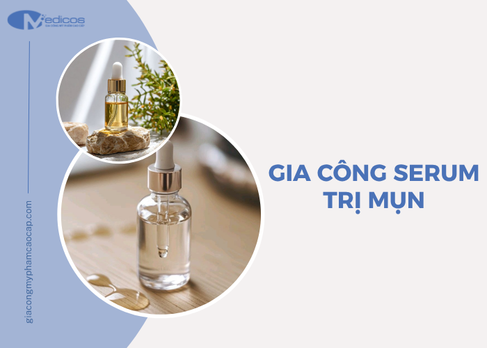 Tìm hiểu về gia công serum trị mụn