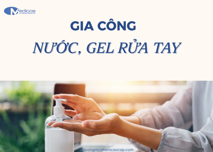 Dịch vụ gia công nước, gel rửa tay