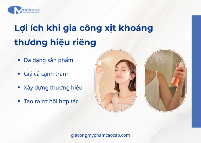 Gia công xịt khoáng thương hiệu riêng mang lại nhiều lợi ích