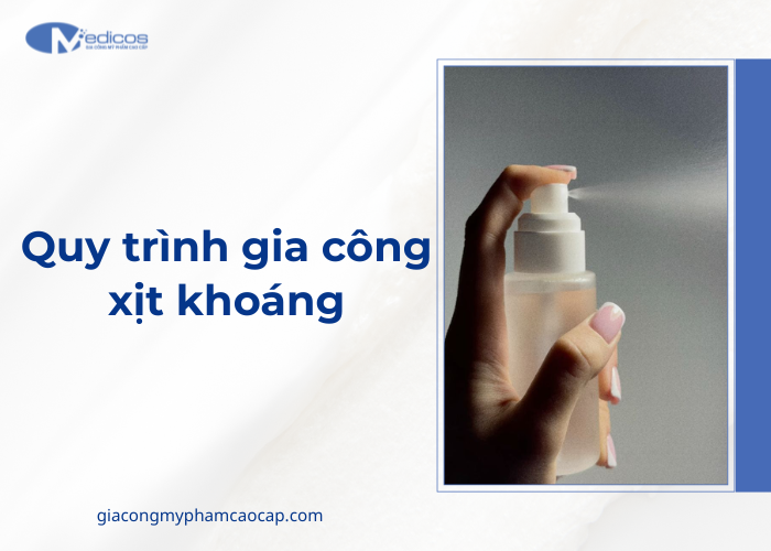 Quy trình gia công xịt khoáng