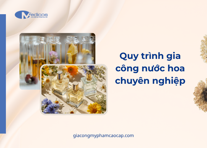 Quy trình gia công nước hoa tại Medicos