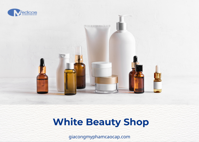 Nguồn cung cấp mỹ phẩm sỉ chính hãng White Beauty Shop